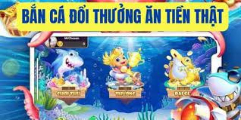 Tựa game bắn cá online đổi thưởng tiền mặt uy tín