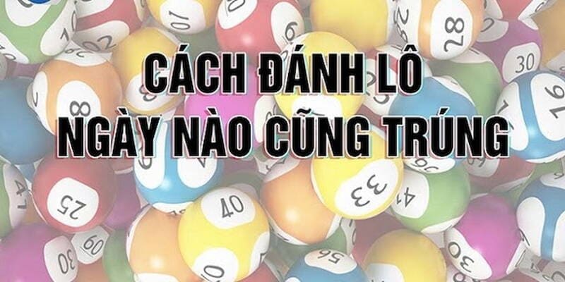 Cách đánh lô