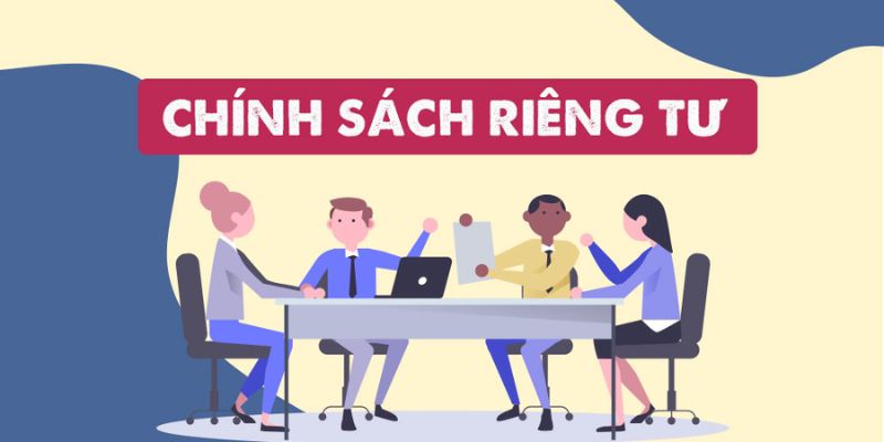 Giới thiệu nội dung về chính sách quyền riêng tư